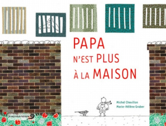 Papa n'est plus à la maison