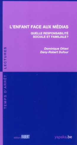 L'enfant face aux médias. Quelle responsabilité sociale et familiale ?