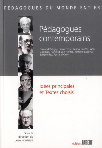 Pédagogues contemporains. Idées principales et textes choisis