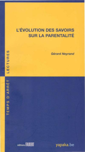 L'évolution des savoirs sur la parentalité