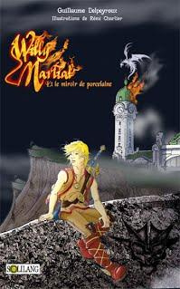 Willy Martial et le miroir de porcelaine