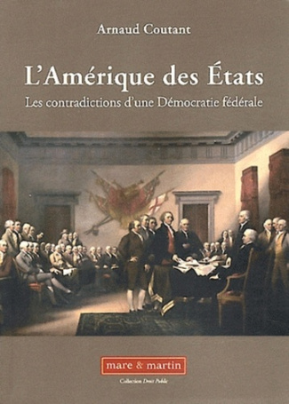 L'Amérique des Etats. Les contradictions d'une démocratie fédérale