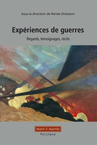 Expériences de guerres. Regards, témoignages, récits