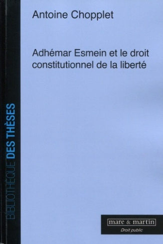 Adhemar Esmein et le droit constitutionnel de la liberté