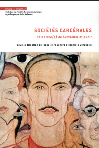 Sociétés carcérales. Relecture(s) de Surveiller et punir