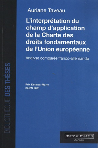 L'interprétation du champ d'application de la Charte des droits fondamentaux de l'Union européenne.
