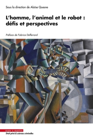 L'homme, l'animal et le robot. Défis et perspectives