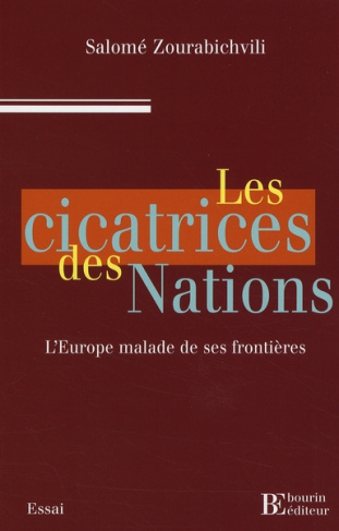 Les cicatrices des Nations. L'Europe malade de ses frontières