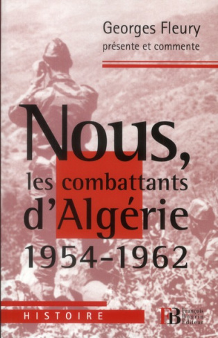 Nous, les combattants d'Algérie (1954-1962)