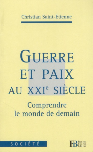 Guerre et Paix au XXIe siècle
