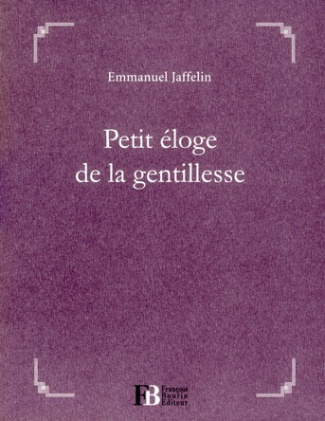 Petit éloge de la gentillesse