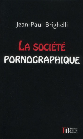 La société pornographique