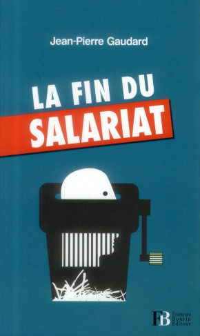 La fin du salariat