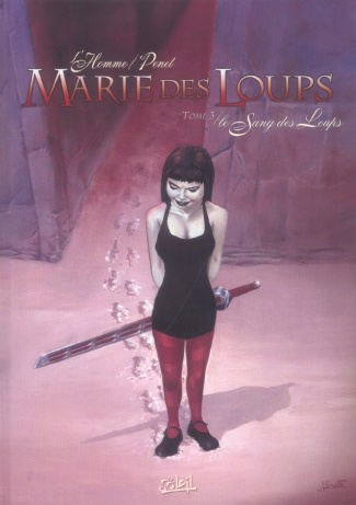 Marie des loups Tome 3 : Le Sang des Loups