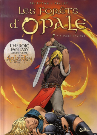 Les forêts d'Opale Tome 5 : Onze racines