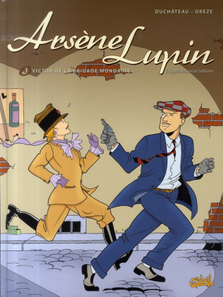 Arsène Lupin Tome 3 : Victor de la brigade mondaine