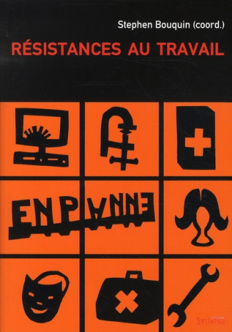 Résistances au travail