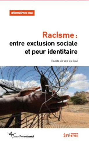 Alternatives sociales Volume 17-2010/2 : Racisme : entre exclusion sociale et peur identitaire