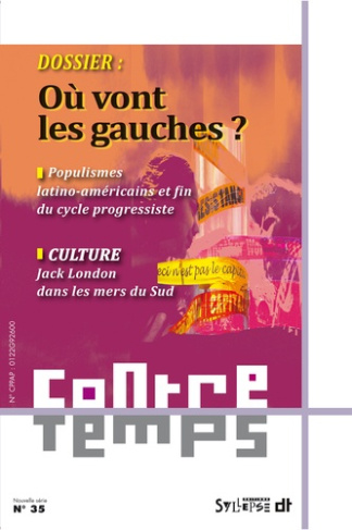 ContreTemps N° 35, Octobre 2017 : Où vont les gauches ?