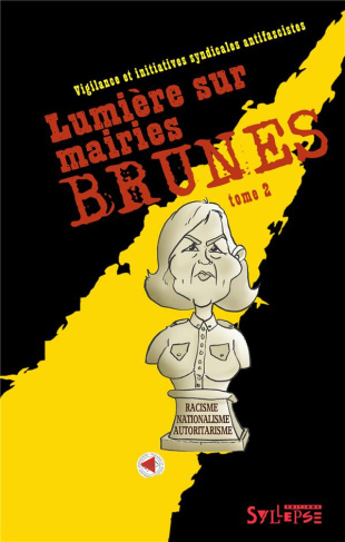 Lumière sur mairies brunes. Tome 2