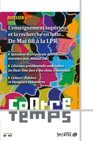 ContreTemps N° 47 : L'enseignement supérieur et la recherche en lutte. De Mai 68 à la LPR