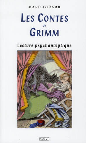 Les contes de Grimm / Lecture psychanalytique
