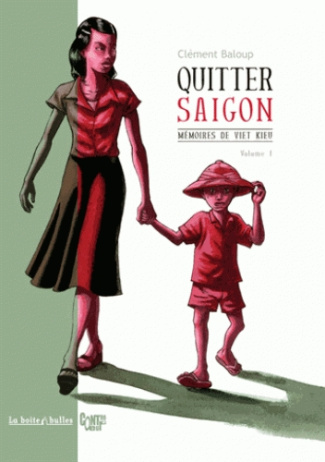 Mémoires de viet kieu Tome 1 : Quitter Saigon