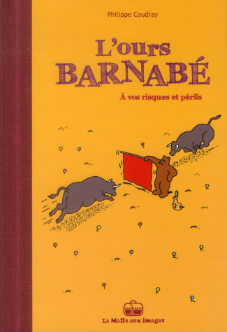 L'Ours Barnabé Tome 14 : A vos risques et périls