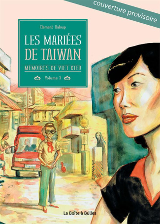 Mémoires de Viet Kieu Tome 3 : Les mariées de Taïwan