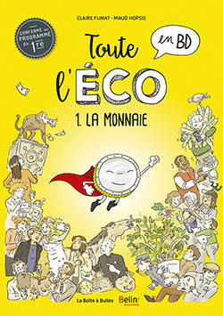 Toute l'éco en BD Tome 1 : La monnaie. Edition actualisée