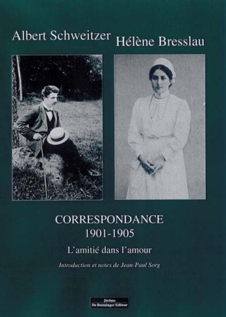 Correspondance. Tome 1, L'amitié dans l'amour (1901-1905)