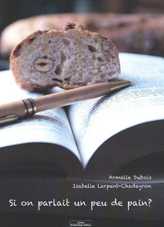 Si on parlait un peu de pain ?