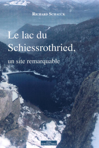 Le lac du Schiessrothried, un site remarquable