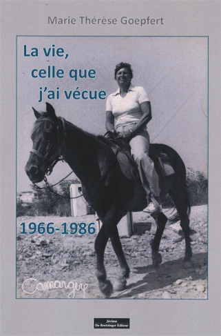 La vie, celle que j'ai vécue. 1966-1986
