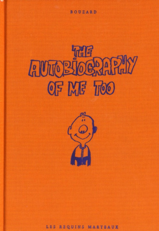 The Autobiography of Me Too Tome 1