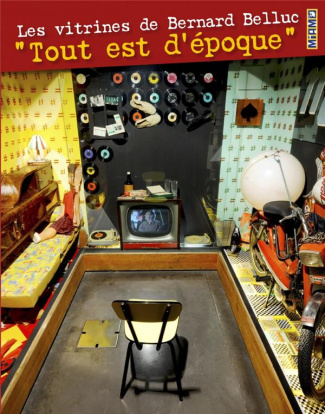 Les vitrines de Bernard Belluc. "Tout est d'époque"