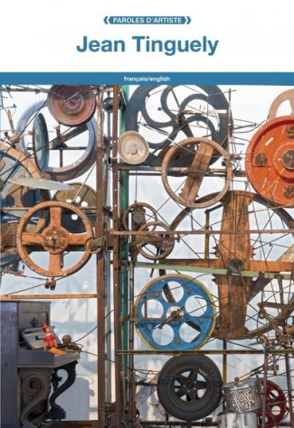 Jean Tinguely. Edition bilingue français-anglais