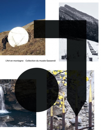 L'Art en montagne. Collection du musée Gassendi