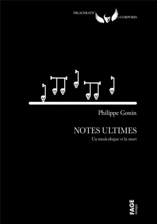 Notes ultimes. Un musicologue et la mort