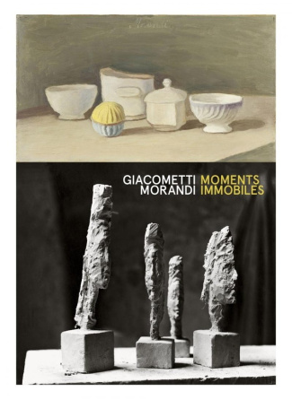 Giacometti / Morandi. "Moments immobiles", Edition bilingue français-anglais