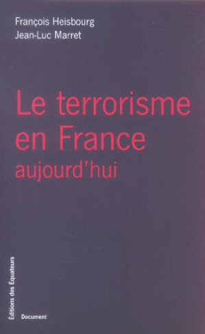 Le terrorisme en France aujourd'hui