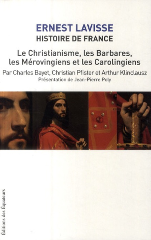 Histoire de France. Tome 3, Le christianisme, les barbares, les mérovingiens et les carolingiens
