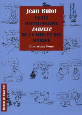 Petit dictionnaire farfelu de la mer et du marin