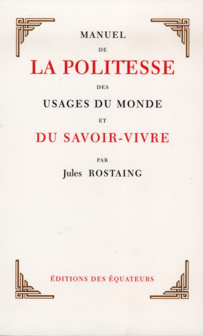Manuel de la politesse des usages du monde et du savoir-vivre