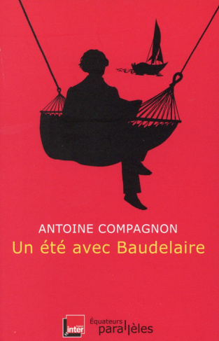 Un été avec Baudelaire