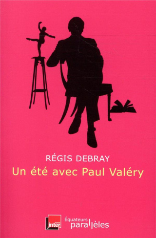 Un été avec Paul Valéry