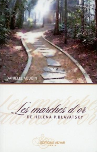 Les marches d'or de Helena P. Blavatsky
