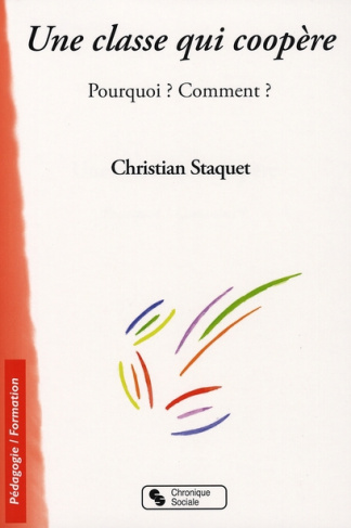 Une classe qui coopère. Pourquoi ? Comment ?