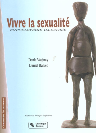 Vivre la sexualité. Encyclopédie illustrée
