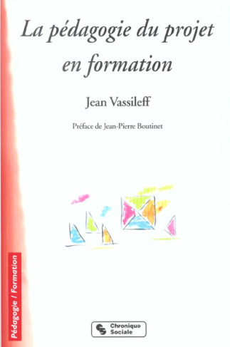 La pédagogie du projet en formation. 5ème édition